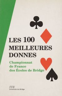 100 meilleures donnes du championnat de Francedes écoles de bridge